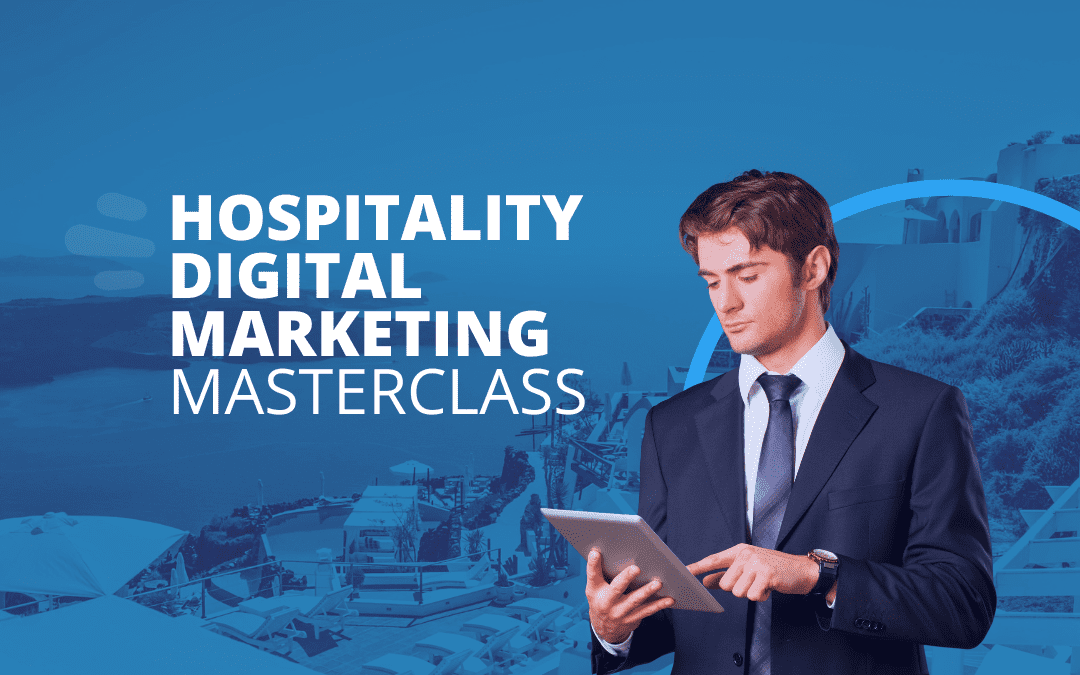 Hospitality Digital Marketing Masterclass